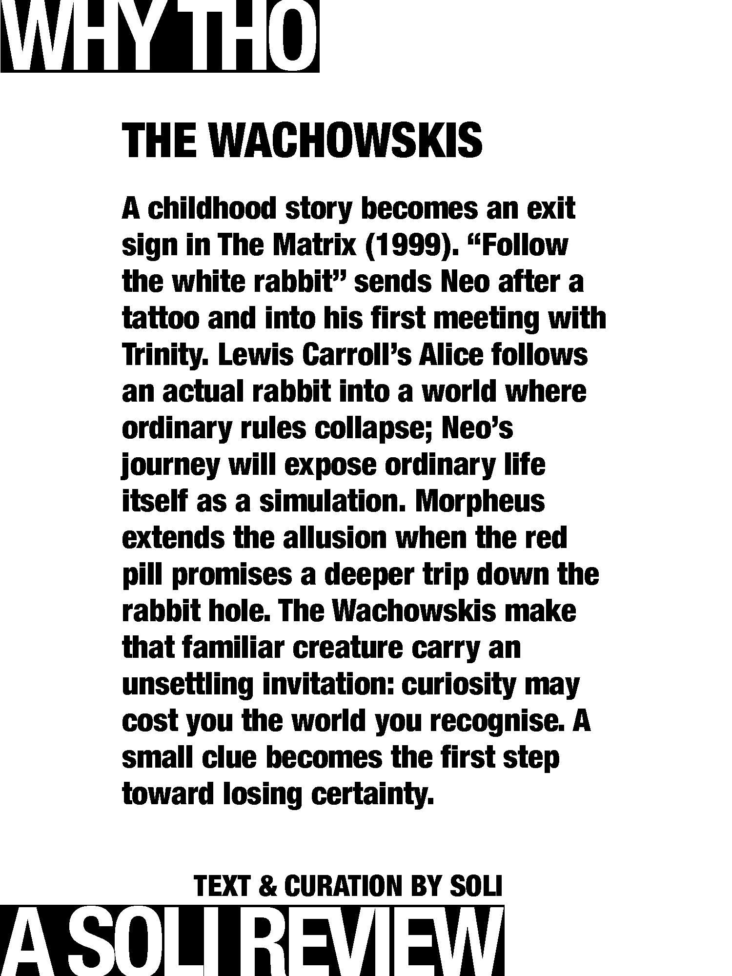 Trace Alice to Neo · The Wachowskis